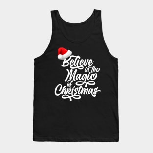 Believe Of The Magic Of Christmas T shirt Tank Top